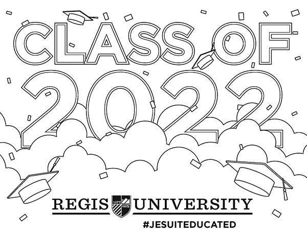 Class of 2022 coloring page with graduation caps and confetti | Regis University logo #jesuiteducated