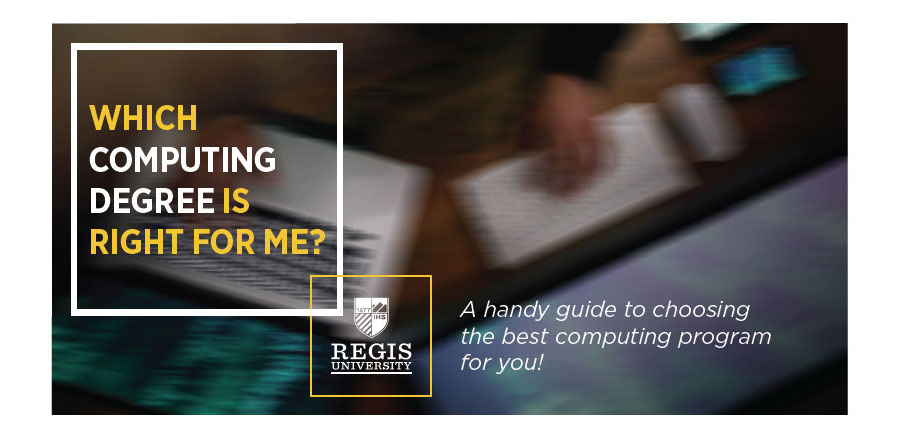 Which Computing Degree is Right for Me? A handy guide to choosing the best computing program for you!